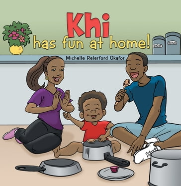 Khi Has Fun at Home - Michelle Relerford Okafor