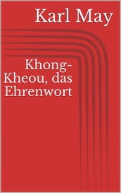 Khong-Kheou, das Ehrenwort