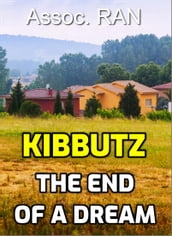 Kibbutz. The End of a Dream