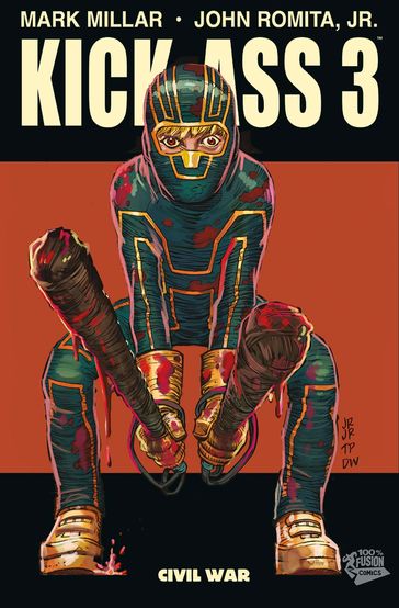 Kick-Ass 3 T01 - John Romita Jr. - Mark Millar