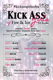 Kick Ass Girls of Fire & Ice YA Books