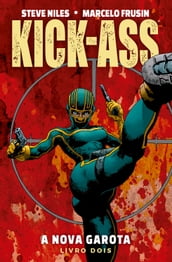 Kick-Ass: A Nova Garota vol. 02