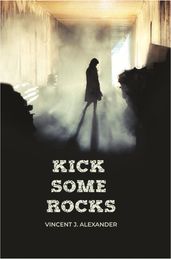 Kick Some Rocks