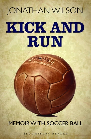 Kick and Run - Jonathan Wilson
