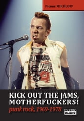 Kick out the jams, motherfuckers!