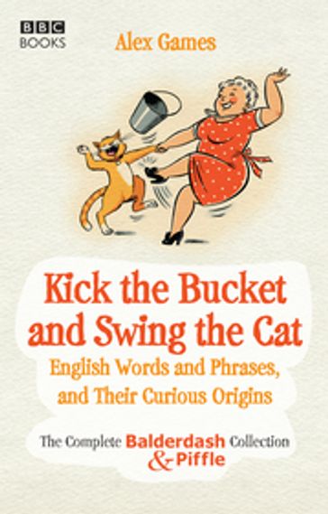 Kick the Bucket and Swing the Cat - Alex Games