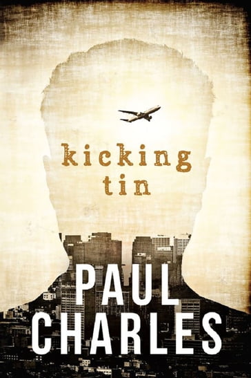 Kicking Tin - Paul Charles