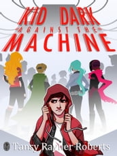 Kid Dark Against the Machine