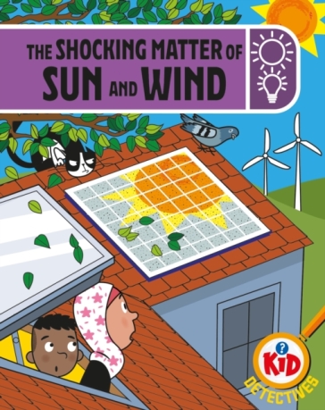 Kid Detectives: The Shocking Matter of Sun and Wind - Adam Bushnell