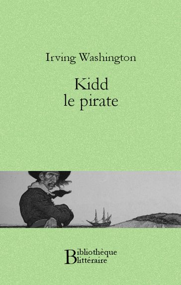 Kidd le pirate - Washington Irving
