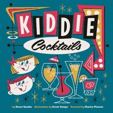 Kiddie Cocktails - Stuart Sandler