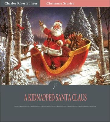 A Kidnapped Santa Claus (Illustrated Edition) - Lyman Frank Baum