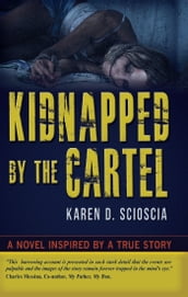 Kidnapped by the Cartel