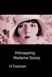 Kidnapping Madame Storey