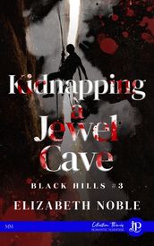 Kidnapping à Jewel Cave