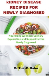 Kidney Disease Recipes For Newly Diagnosed