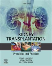 Kidney Transplantation - Principles and Practice