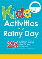 Kids  Activities for a Rainy Day