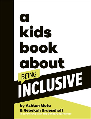 A Kids Book About Being Inclusive - Ashton Mota - Rebekah Bruesehoff