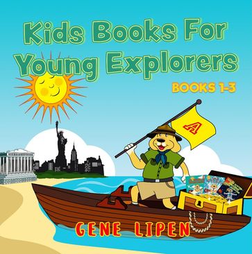 Kids Books For Young Explorers - Gene Lipen