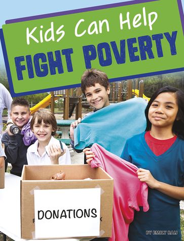 Kids Can Help Fight Poverty - Emily Raij