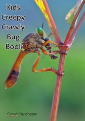 Kids Creepy Crawly Bug Book