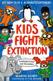Kids Fight Extinction: How to be a #2minutesuperhero