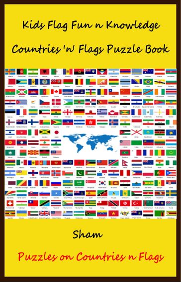 Kids Flag Fun n Knowledge: Countries 'n' Flags Puzzle Book - Sham