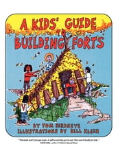 A Kids  Guide to Building Forts