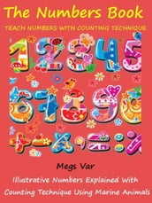 Kids Numbers Book Special: Teach Numbers To Your Kids With Counting Technique