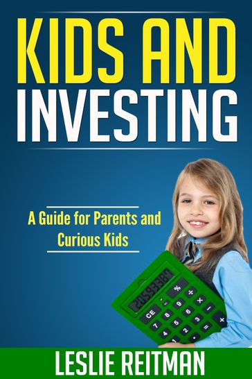 Kids and Investing - Leslie Reitman
