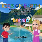 Kids on Earth A Children s Documentary Series Exploring Global Cultures & The Natural World - AUSTRIA