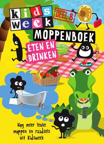 Kidsweek Moppenboek deel 8 - eten en drinken - Kidsweek