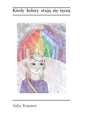 Kiedy kolory staj si tcz - Julia Kuszner