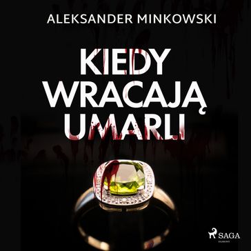 Kiedy wracaj umarli - Aleksander Minkowski