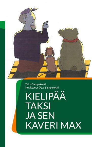 Kielipää Taksi ja sen kaveri Max - Taina Sampakoski