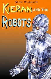 Kieran and the Robots