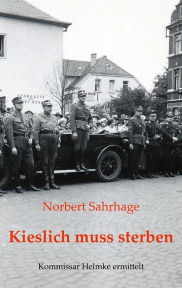 Kieslich muss sterben - Norbert Sahrhage