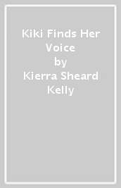 Kiki Finds Her Voice