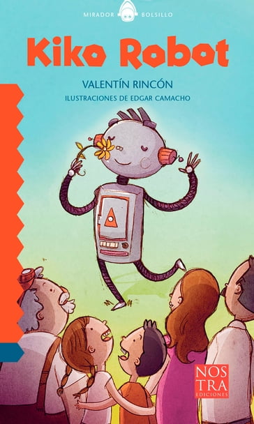 Kiko Robot - Edgar Camacho - Valentín Rincón
