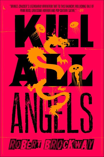 Kill All Angels - Robert Brockway