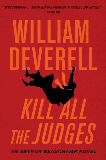 Kill All the Judges - William Deverell