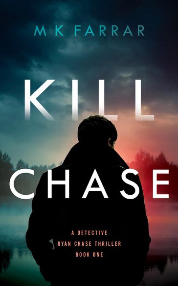 Kill Chase - M K Farrar