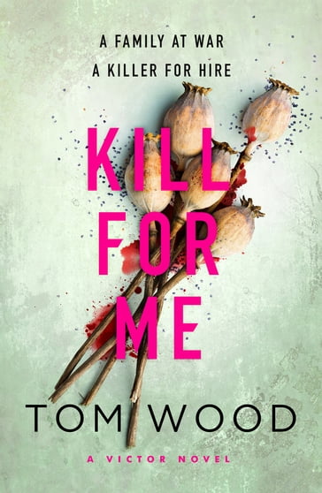 Kill For Me - Tom Wood