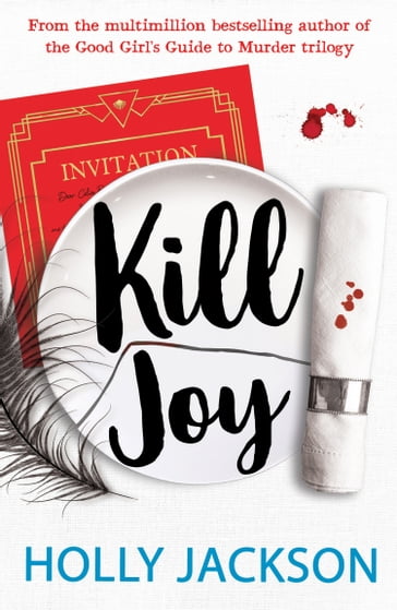 Kill Joy (A Good Girl's Guide to Murder) - Holly Jackson