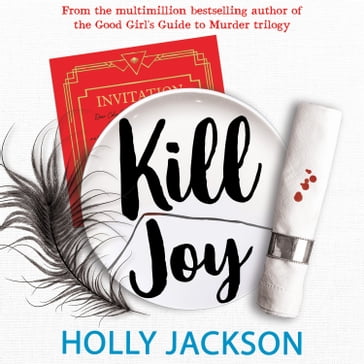 Kill Joy: The thrilling prequel and companion novella to the bestselling A Good Girl's Guide to Murder trilogy. TikTok made me buy it! (A Good Girl's Guide to Murder) - Holly Jackson