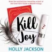 Kill Joy: The thrilling prequel and companion novella to the bestselling A Good Girl