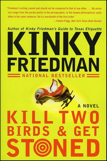 Kill Two Birds & Get Stoned - Kinky Friedman
