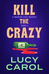 Kill the Crazy