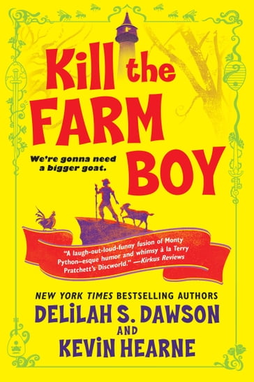 Kill the Farm Boy - Kevin Hearne - Delilah S. Dawson